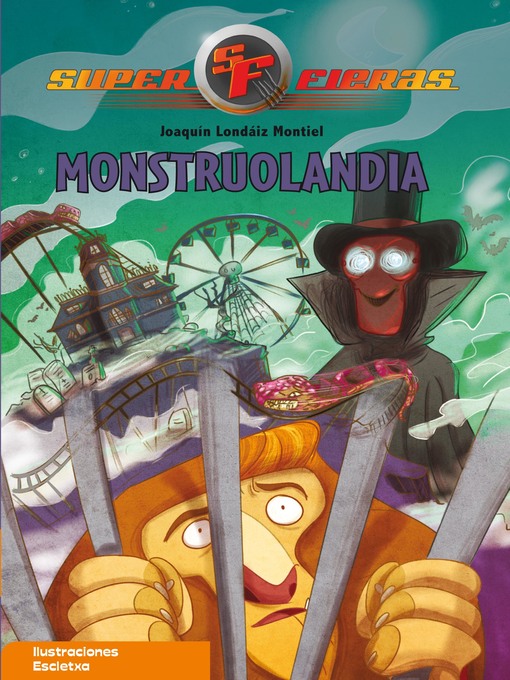 Cover image for Monstruolandia (Serie Superfieras 4)
